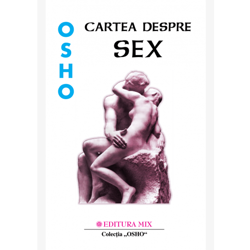 Cartea despre sex / Osho