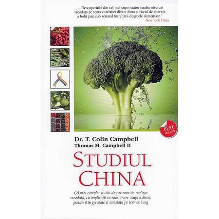 Studiul China - Colin Campbell, Thomas M. Campbell